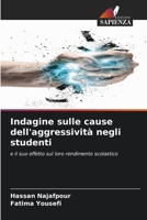 Indagine sulle cause dell'aggressività negli studenti (Italian Edition) 6207691296 Book Cover
