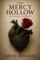 The Mercy Hollow & Other Stories B0FMFPT74W Book Cover
