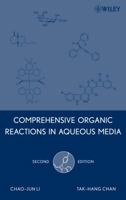 Comprehensive Organic Reactions in Aqueous Media 047176129X Book Cover