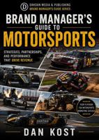 Brand Manager's Guide to Motorsports 0916539903 Book Cover