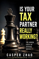 Is Your Tax Partner Really Working? (StackedCFO Series) B0H2JNJXV6 Book Cover