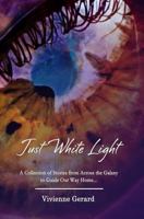 Just White Light 0578639408 Book Cover