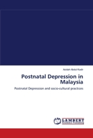 Postnatal Depression in Malaysia 383831462X Book Cover