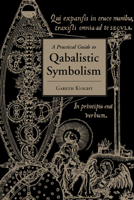 A Practical Guide to Qabalistic Symbolism 1578632471 Book Cover