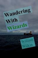Wandering with Wizards: A Muggle Holiday 0990316467 Book Cover