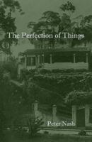 The Perfection of Things 1944388338 Book Cover