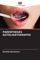 PARENTHÈSES AUTOLIGATURANTES (French Edition) 6206825558 Book Cover