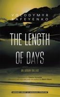 The Length of Days: An Urban Ballad 0674291212 Book Cover