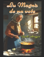 RICETTE TRADIZIONALI ABRUZZESI: Lu Magnà de na vote (Italian Edition) B0F5NRTHJX Book Cover
