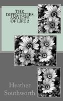 The Difficulties and Joys Of Life 2 1976179505 Book Cover