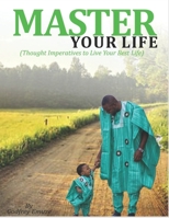 Master Your Life: B0BGN8PWMV Book Cover