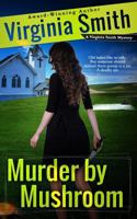 Murder By Mushroom (Steeple Hill Love Inspired Suspense) 037344253X Book Cover