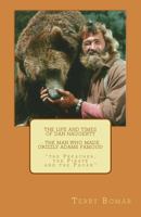 The Life and Times of Dan Haggerty - the man who made Grizzly Adams famous!: The Preacher, the Pirate, and the Pagan (The Life and Times of Dan Haggerty - Book Series 1) 1492189928 Book Cover