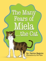 The Many Fears of Miela the Cat 1940461766 Book Cover
