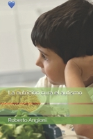 La nutrición cura el autismo (Spanish Edition) B0GHHZ19WV Book Cover
