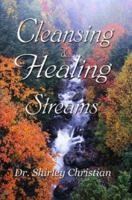 Cleansing and Healing Streams 0615162711 Book Cover