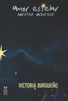 Amor estelar (Nuestro universo) (Spanish Edition) 9915955820 Book Cover