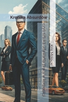 Kronika Absurdów: czyli sztuka udawania pracy w korporacji (Polish Edition) B0DV3H7JYT Book Cover