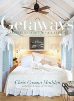Getaways: Carefree Retreats for All Seasons 0609603205 Book Cover