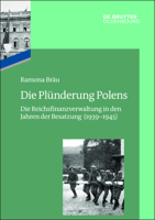 Die Pl�nderung Polens: Die Reichsfinanzverwaltung in Den Jahren Der Besatzung 1939-1945 311071793X Book Cover