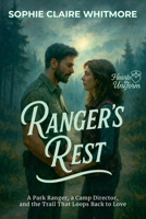 Ranger's Rest: A Park Ranger, a Camp Director, and the Trail That Loops Back to Love (Hearts in Uniform) B0FKHKZ6HQ Book Cover