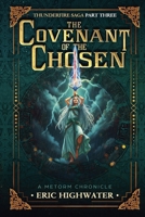 The Covenant of The Chosen (Thunderfire Saga) B0G8H4XQVF Book Cover