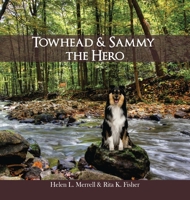 Towhead and Sammy The Hero 1637957270 Book Cover