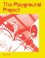 The Playground Project 3037645393 Book Cover