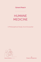 Humane Medicine: A Philosophical Study of an Encounter B0DXK1SDSS Book Cover