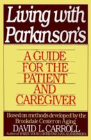 Living with Parkinson's: A Guide for the Patient and Caregiver 0060923679 Book Cover