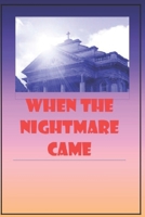 When the Nightmare Came: A Male Abuse Survivor's Story B0FL32GTFZ Book Cover
