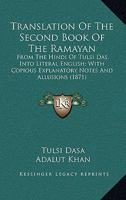 Translation of the Second Book of the Ramayan: From the Hindi of Tulsi Das, Into Literal English; With Copious Explanatory Notes and Allusions (1871) 1165197200 Book Cover