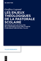 Les enjeux théologiques de la pastorale scolaire: Recherche sur les finalités de la pastorale scolaire à partir d’une relecture de Paul Tillich (Tillich Research, 25) 3110781859 Book Cover