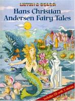 Listen and Color: Hans Christian Andersen Fairy Tales Book and CD 0486437736 Book Cover