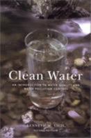 Clean Water: An Introduction to Water Quality and Pollution Control 0870714988 Book Cover