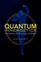 Quantum Innergetics 1436329051 Book Cover