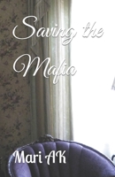 Saving the Mafia B0B5KVD6QX Book Cover