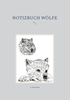 Notizbuch Wölfe 3755784270 Book Cover