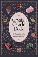 Crystal Oracle Deck: 78 crystal cards for holistic wellbeing 0711291950 Book Cover