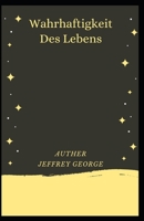 Wahrhaftigkeit Des Lebens B09SKZZCT3 Book Cover