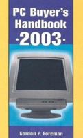 PC Buyers Handbook 2003 (PC Buyer's Handbook) 0786415177 Book Cover