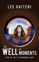 The Well of Moments 171866334X Book Cover