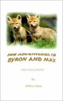 The Adventures of Byron and Max: The Little Coyotes 0759648441 Book Cover