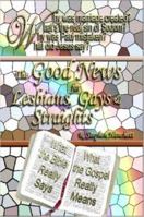 The Good News for Lesbians, Gays & Straights 1430301449 Book Cover