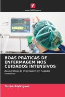 BOAS PRÁTICAS DE ENFERMAGEM NOS CUIDADOS INTENSIVOS: Boas práticas de enfermagem em cuidados intensivos 6206067084 Book Cover