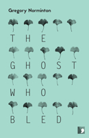 The Ghost Who Bled 1905583567 Book Cover