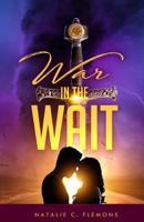 War in the Wait 1983480533 Book Cover