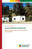 Vulnerabilidade Ambiental: Breves considerações sobre a cidade de Corumbá-MS 613964187X Book Cover
