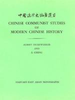 Chinese Communist Studies of Modern Chinese History 0674123018 Book Cover