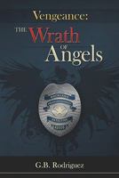 Vengeance: The Wrath Of Angels: The Blue Community 1448671612 Book Cover